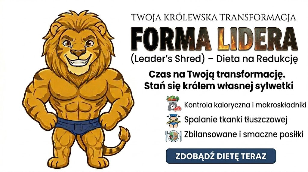 FORMA LIDERA (Leader’s Shred) – Dieta na Redukcję